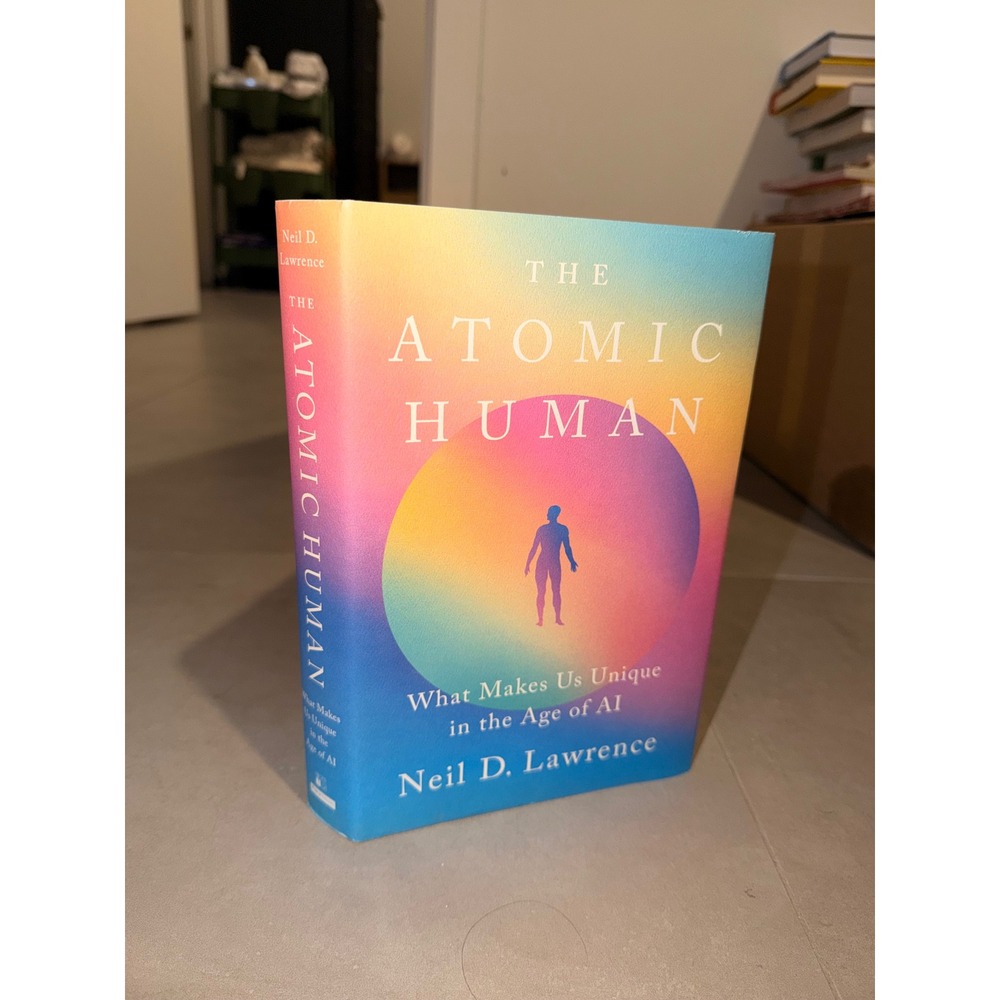 Theโ Atomic Human Neil D Lawrence Hardcover First Edition AI Computer Science